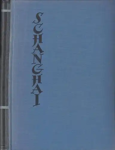 Alymow, Sergei; Schanghai, Büchergilde Gutenberg 1932