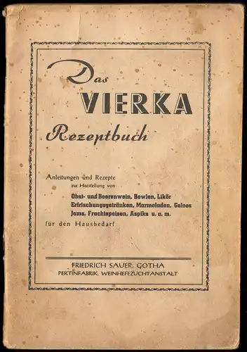 Das Vierka Rezeptbuch, Fa. Friedrich Sauer Gotha, Pektinfabrik, um 1955