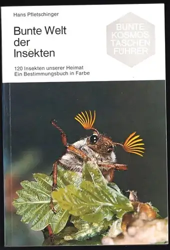 Pfletschinger, H.; Bunte Welt der Insekten, 1970