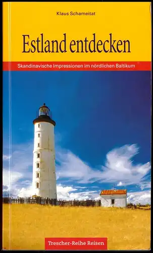 Schameitat, Klaus; Estland entdecken, 2003