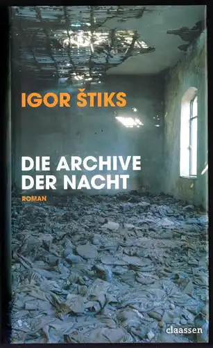 Igor Štiks; Die Archive der Nacht, Roman, 2008