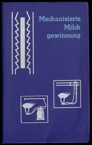 Bartmann, Reinhold; Mechanisierte Milchgewinnung, 1964