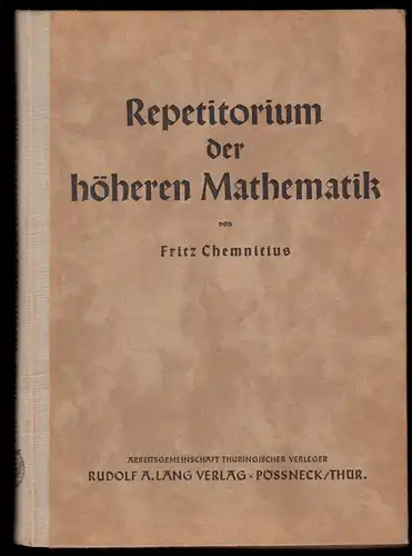 Chemnitius, Fritz, Repetitorium der höheren Mathematik, 1949