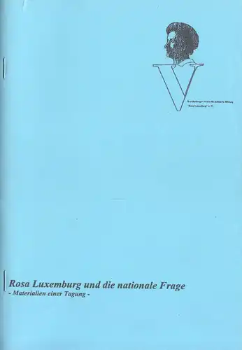 Rosa Luxemburg und die nationale Frage - Materialien einer Tagung, 1993