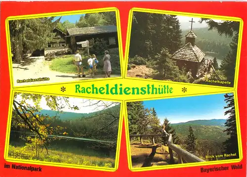 AK, Bayerischer Wald, Racheldiensthütte, vier Abb., 1991