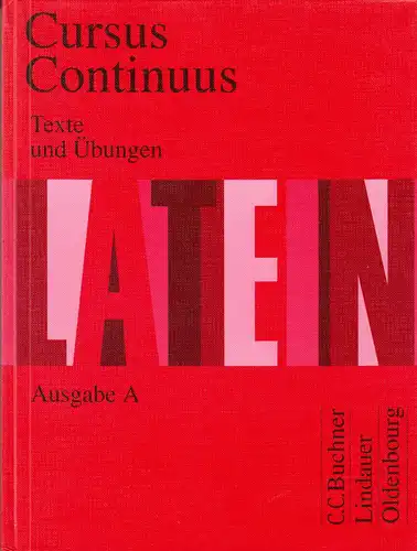 Cursus Continuus - Texte und Übungen [Latein], 1995