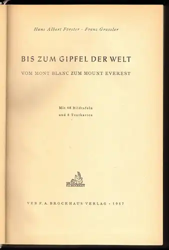 Förster, Hans Albert; Grassler, Franz; Bis zum Gipfel der Welt, 1957