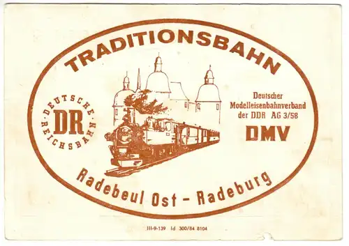 Billet für eine Fahrt mit dem Traditionszug Radebeul-Ost - Radeburg, 1985