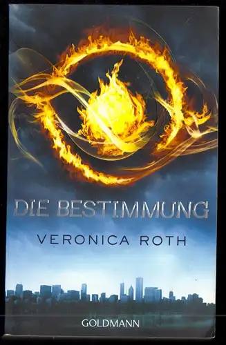 Roth, Veronica; Die Bestimmung, 2013