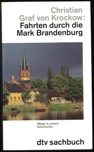 Graf von Krockow, Christian; Farten durch die Mark Brandenburg, 1991