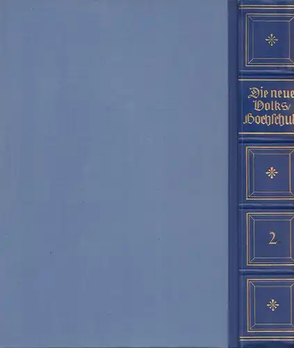 Die neue Volkshochschule - Bibliothek für moderne Geistesbildung, Bd. 2, 1930