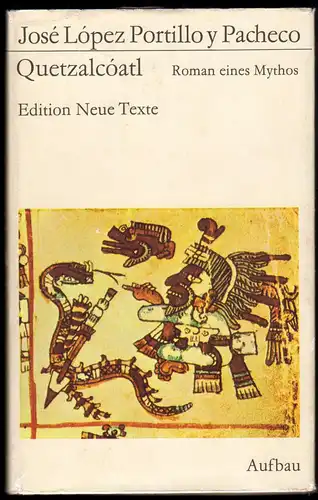 José López Portillo y Pacheco; Quetzalcóatl - Roman eines Mythos, 1980