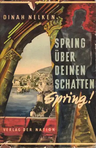 Nelken Dinah; Spring über deinen Schatten, spring! 1955