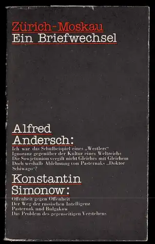 Andersch, Alfred; Simonow, Konstantin; Zürich - Moskau. Ein Briefwechsel, 1978