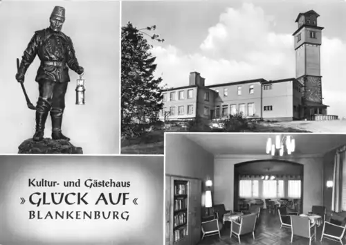 AK, Blankenburg Harz, Kultur- und Gästehaus "Glück auf"