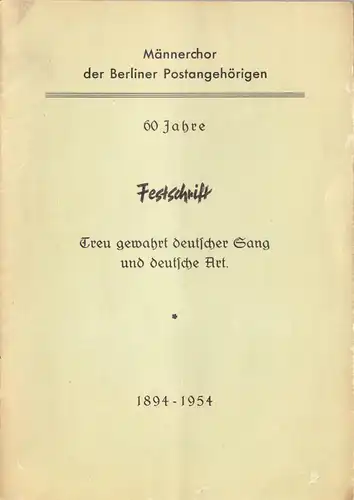 Männerchor der Berliner Postangehörigen, Festschrift: 60 Jahre, 1954