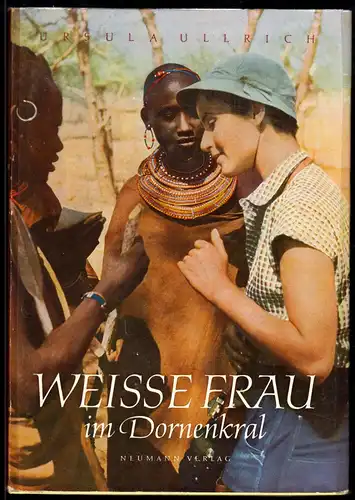Ullrich, Ursula; Weisse Frau im Dornenkral, 1965