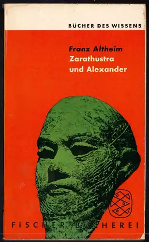 Altheim, Franz; Zarathustra und Alexander, 1960