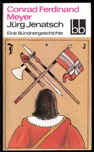 Meyer, Conrad Ferdinand; Jürg Jenatsch - Eine Bündnergeschichte, 1981 - bb 457
