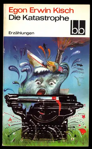 Kisch, Egon Erwin; Die Katastrophe, 1985 - bb 555