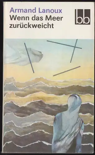 Lanoux, Armand; Wenn das Meer zurückweicht, 1989 - bb 630