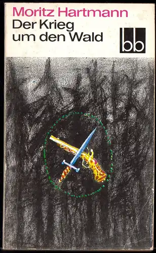 Hartmann, Moritz; Der Krieg um den Wald - Eine Historie, 1979 - bb 425