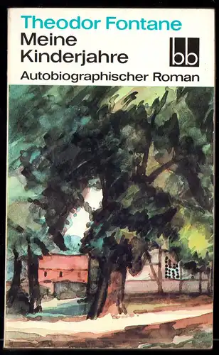 Fontane, Theodor; Meine Kinderjahre - Autobiographischer Roman, 1984 - bb 527