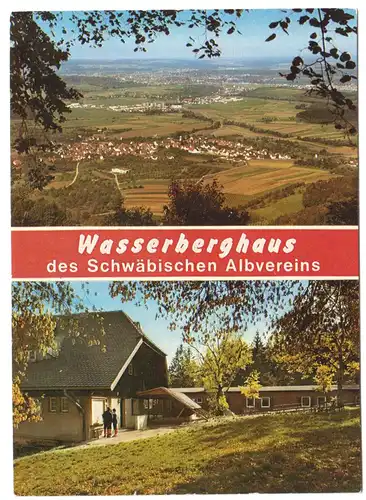 AK, Schlat, Wasserberghaus des Schwäbischen Albvereins, zwei Abb., um 1970