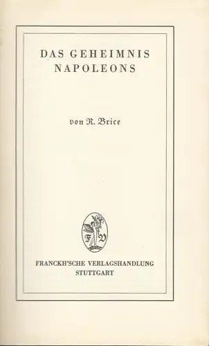 Brice, R.; Das Geheimnis Napoleons, 1939