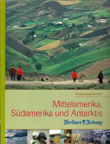 Enzyklopädie der Welt - Mittelamerika, Südamerika und Antarktis, 2005