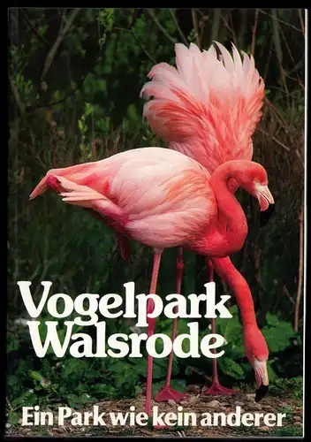 Vogelspark Walsrode - Ein Park wie kein anderer, um 1995