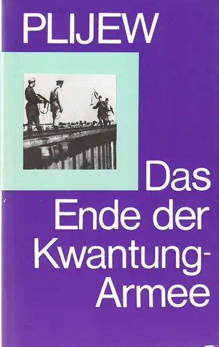 Plijew, Issa Alexandrowitsch, Das Ende der Kwantung-Armee, 1984