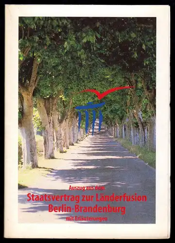 Auszug aus dem Staatsvertrag zur Länderfusion Berlin-Brandenburg, 2016