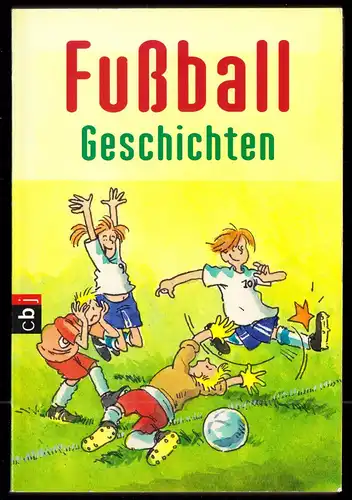 Nahrgang, Frauke; Mautz, Christoph; Fußballgeschichten, 2001