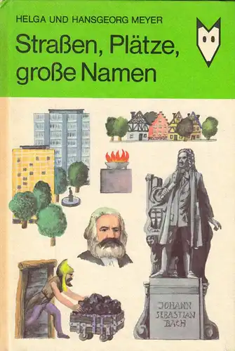 Meyer, Helga; Meyer, Hansgeorg; Straßen, Plätze, große Namen, 1986