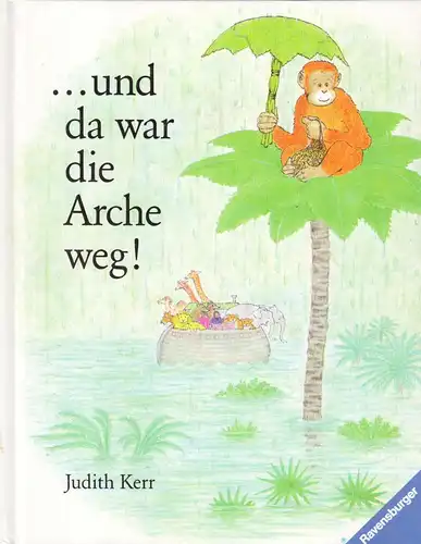 Kerr, Judith; ... und dann war die Arche weg!, Kinderbuch, 1995