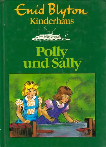 Blyton, Enid; Kinderhaus, Polly und Sally, 1981