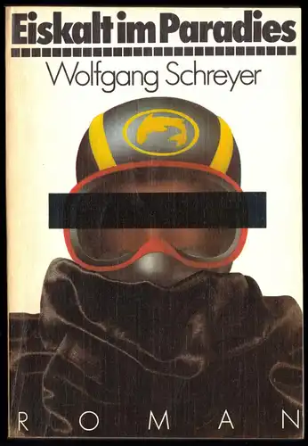 Schreyer, Wolfgang; Eiskalt im Paradies, 1982
