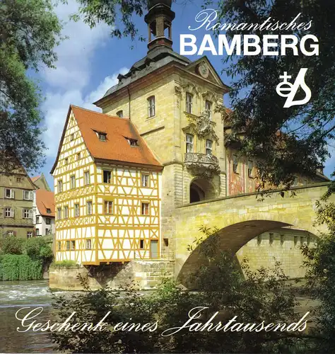 tour. Broschüre, Romantisches Bamberg - Geschenk eines Jahrtausends, 1993