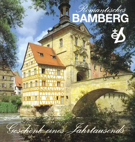 tour. Broschüre, Romantisches Bamberg - Geschenk eines Jahrtausends, 1993