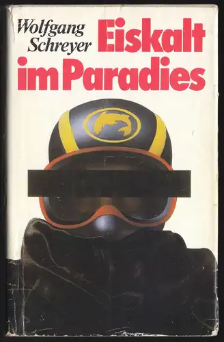 Schreyer, Wolfgang; Eiskalt im Paradies, 1982