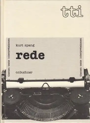 Spang, Kurt; Rede [Einführung in die Redegestaltung, Rhetorik], 1994