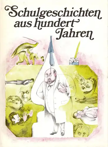 Schulgeschichten aus hundert Jahren, 1981