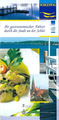 Schleswig - Gastronomischer Führer durch die Stadt an der Schlei, Beilage, 2003