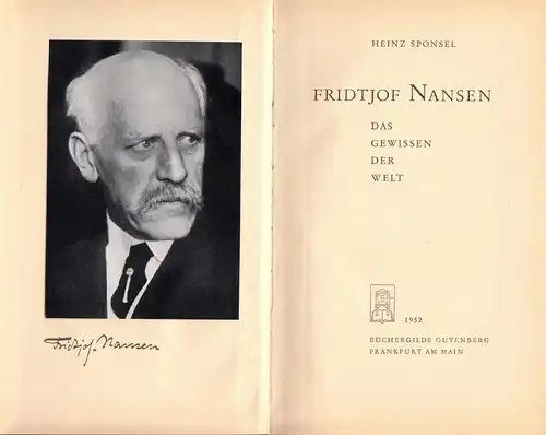 Sponsel, Heinz; Fridtjof Nansen - Das Gewissen der Welt, 1952