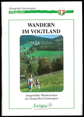 tour. Broschüre, Wandern im Vogtland - Ausgewählte Wanderrouten, um 2000