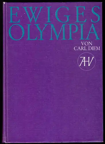 Diem, Karl; Ewiges Olympia, 1971