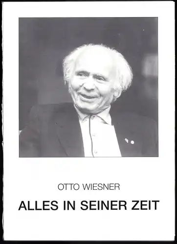 Wiesner, Otto; Alles in seiner Zeit - Anekdoten und Episoden, 1986