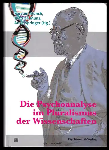 Münch; Munz; Springer (Hg.), Die Psychoanalyse im Pluralismus der Wissenschaften