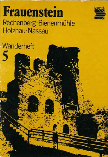 Wanderheft, Frauenstein - Rechenberg-Bienenmühle, Holzjau - Nassau, 1981